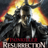 Painkiller: Resurrection