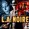 PC Oyunu - L.A Noire: The Complete Edition �ncelemesi